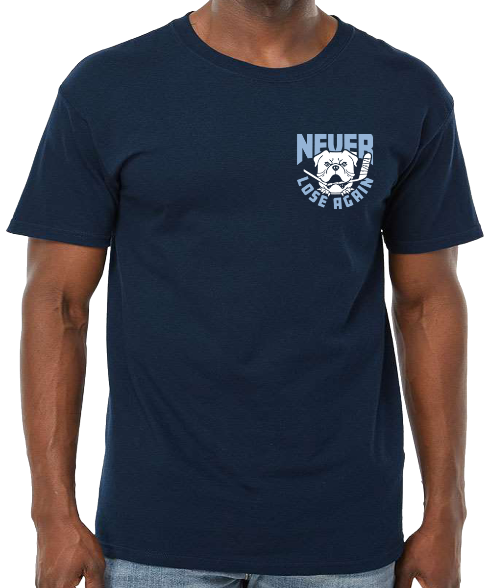 Never Lose Again T-Shirt
