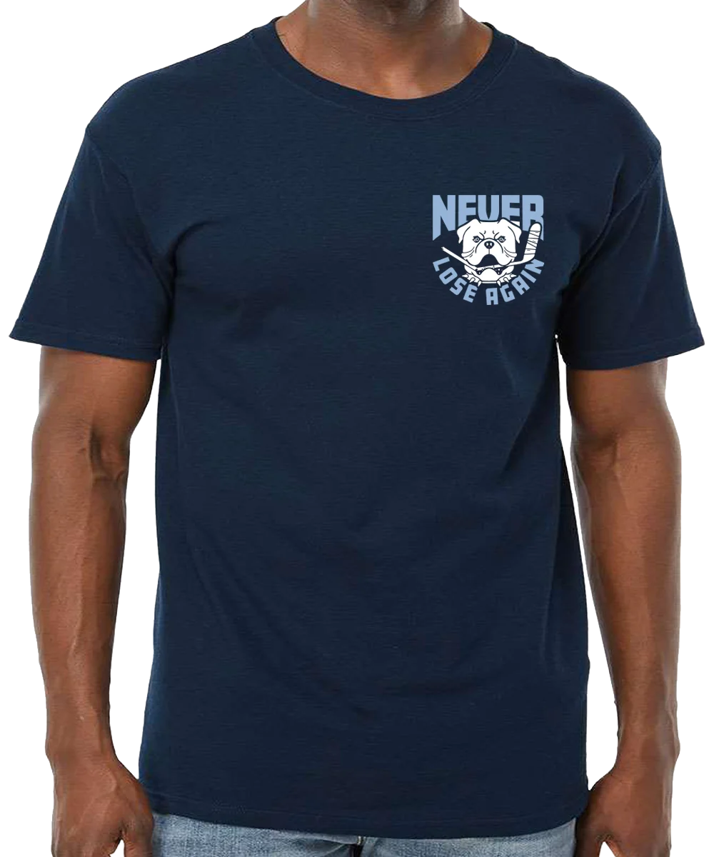 Never Lose Again T-Shirt