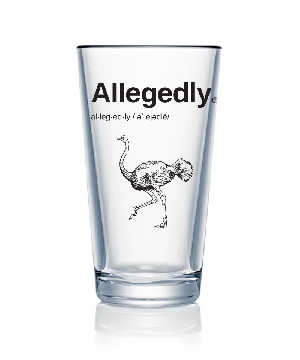 Allegedly Pint Glass