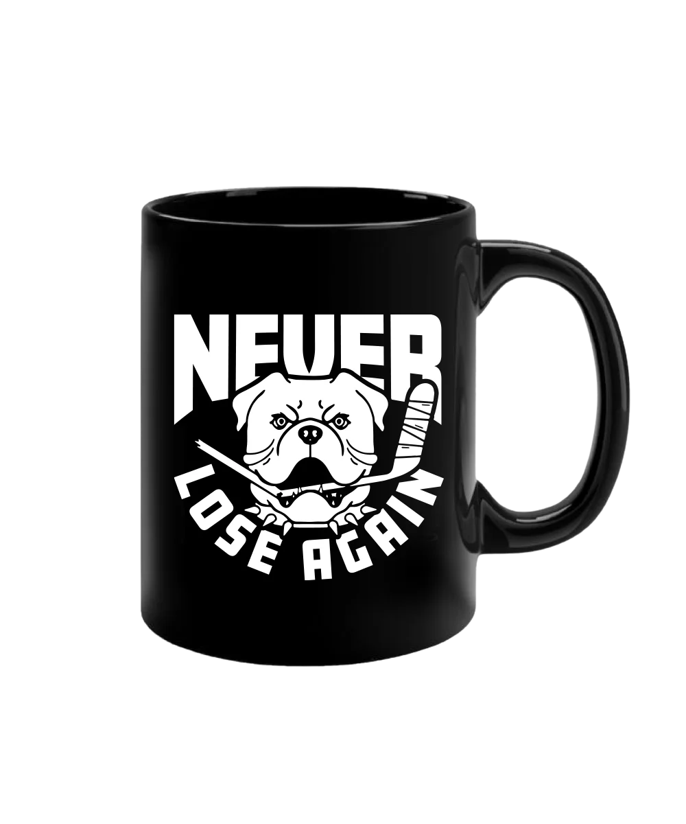 Never Lose Again Mug
